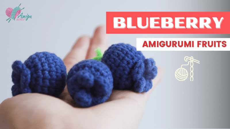 FREE Pattern - How to crochet amigurumi BLUEBERRY