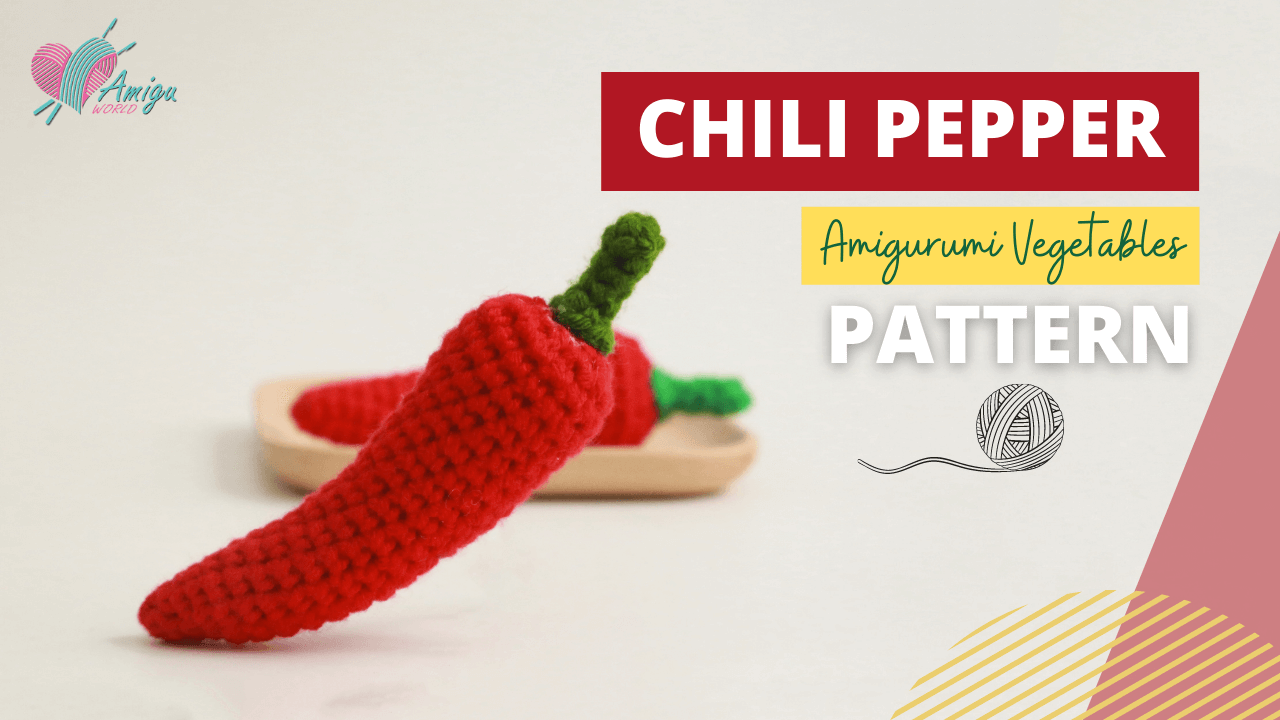 FREE PATTERN - How to crochet amigurumi CHILI PEPPER