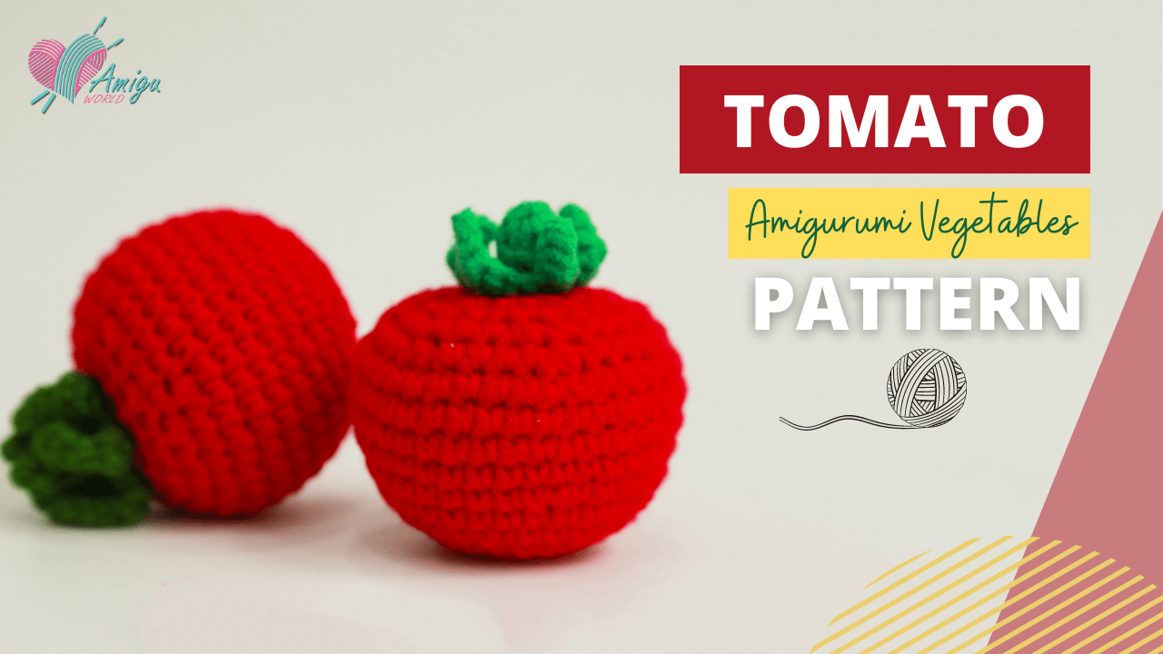 FREE Pattern - How to crochet amigurumi TOMATO