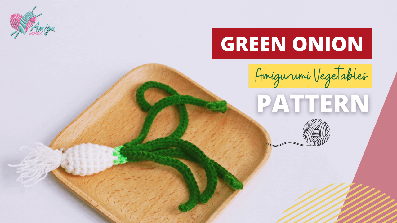 FREE Pattern - How to crochet amigurumi GREEN ONION