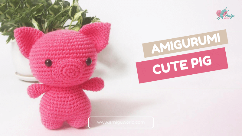 How to crochet pig amigurumi