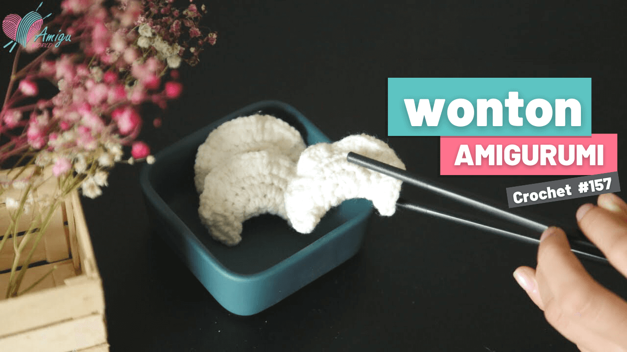 How to crochet Wonton amigurumi free tutorial