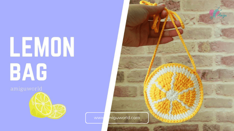 Crochet Lemon bag with video tutorial and free pattern