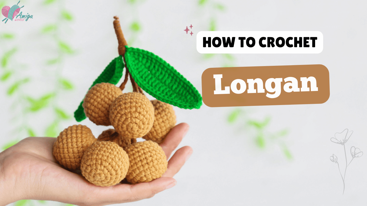 Amigurumi Longan fruit free crochet tutorial